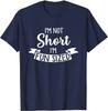 I'm Not Short I'm Fun Sized - Funny Short People Gifts T-Shirt Summer Tshirts Brand Cotton Tees Cool