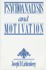 Книга Psychoanalysis and Motivation