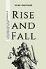 Книга Rise and Fall : A Discourse Upon the Phenomena of Civilisation and Decline