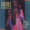 Виниловая пластинка GREGORY ISAACS  All I Have Is Love Love Love TRDLP15586 Tads Record 1986 Великобритания Регги Ска Даб Б/у