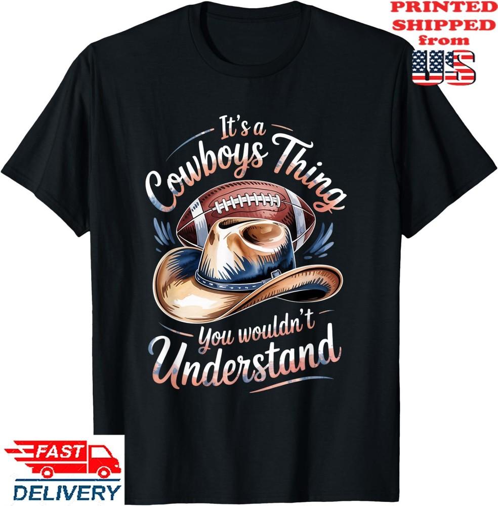 It's A Cowboy Thing You Wouldn't Understand Men Texas Pride T-Shirt, Unisex Tee Unisex T-Shirt