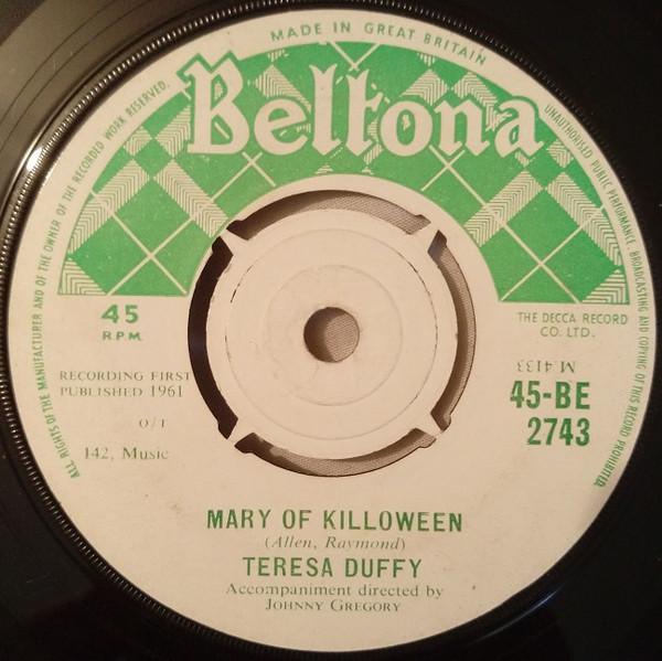 7inch Record TERESA DUFFY - Mary Of Killowen / It's Heaven Arou 45BE2743 Beltona 1961 UK Folk Used