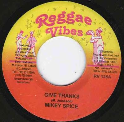 7-дюймовая пластинка MIKEY SPICE / ADIGUN - Give Thanks / Sunshine RV125 Reggae Vibes 2006 Ямайка Регги, Ска и Даб Б/У