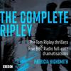 The Complete Ripley The Tom Ripley Thrillers by Patricia Highsmith... 9781529138504