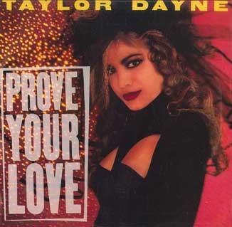 7-дюймовая пластинка TAYLOR DAYNE - Prove Your Love / Upon The Journey' PB14197 ARISTA 1988 Канада Танцевальная и Электронная Б/У