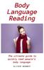 Книга Body Language Reading : The Ultimate Guide To Quickly Read People's Body Language