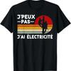Je Peux Pas Jai Electricit Humour Electrician Handyunisex T Shirt Black S Vintage Washed Soft Breathable Stylish Comfortable