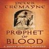 Prophet of Blood by Peter Tremayne Paperback Book 9781472296108
