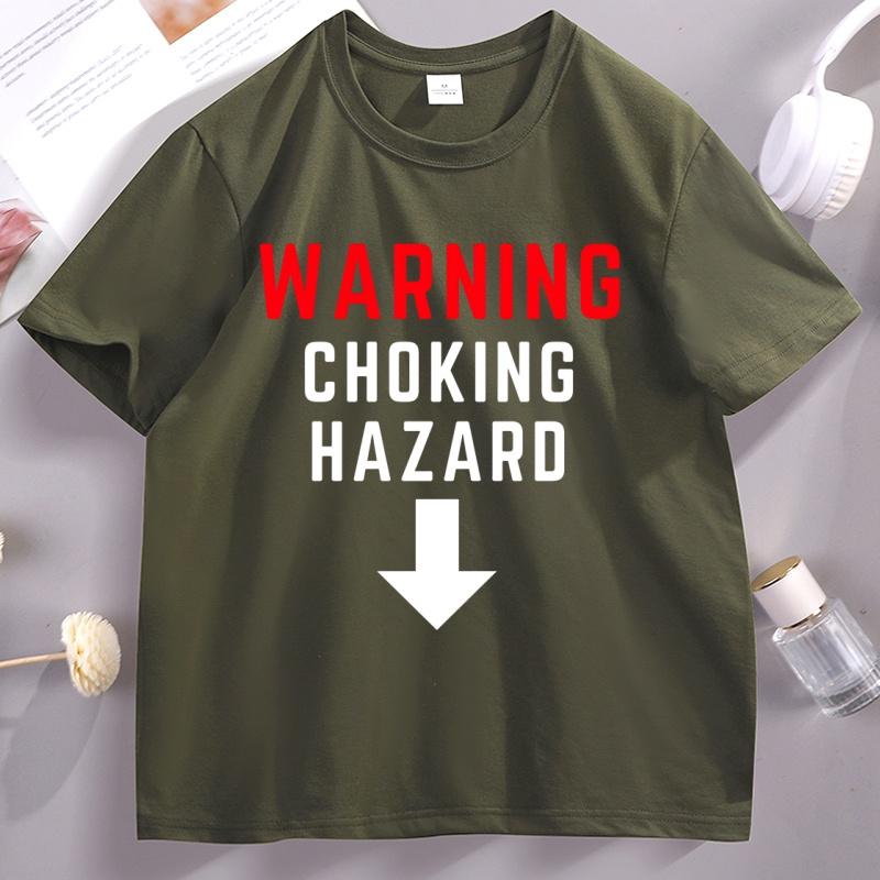 Choking Hazard TShirt Funny Sarcastic Humor T Shirt Unisex Unisex Cotton Short Sleeve Round Neck Tshirt Casual Comfortable Clothes