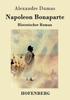 Книга Napoleon Bonaparte : Historischer Roman