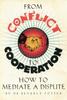 Книга From Conflict To Cooperation : How To Mediate a Dispute