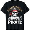 Bruh I'm A Pirate Funny Lazy Halloween Costume T-Shirt