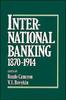 The International Banking 1870-1914 Book