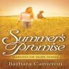 Summers Promise by Barbara Cameron Paperback Book 9781683700593
