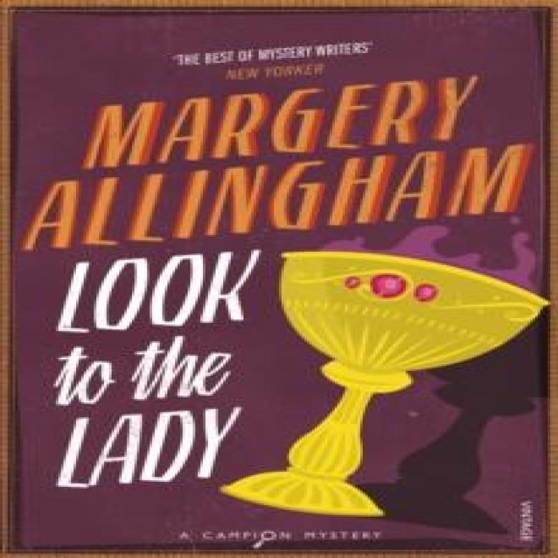Look To The Lady by Margery Allingham Paperback Book 9780099593522
