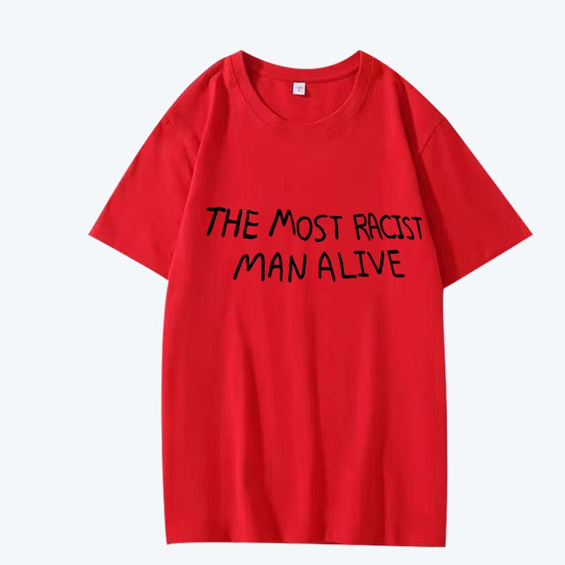 Funny The Most Racist Alive Graphic Womens T Shirt Women Short Sleeve Summer Print Tops