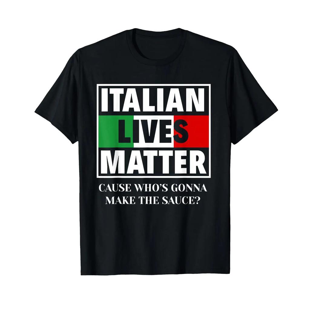 Italian Lives Matter Cook Funny Italy T Shirt Vintage Stretched Fashion Slightly Top For Everyday Wear Casual Unisex