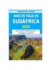 Книга Guia De Viaje De Sudafrica 2024 : Una Guia De Viaje Esencial Y Completa A Sudafrica