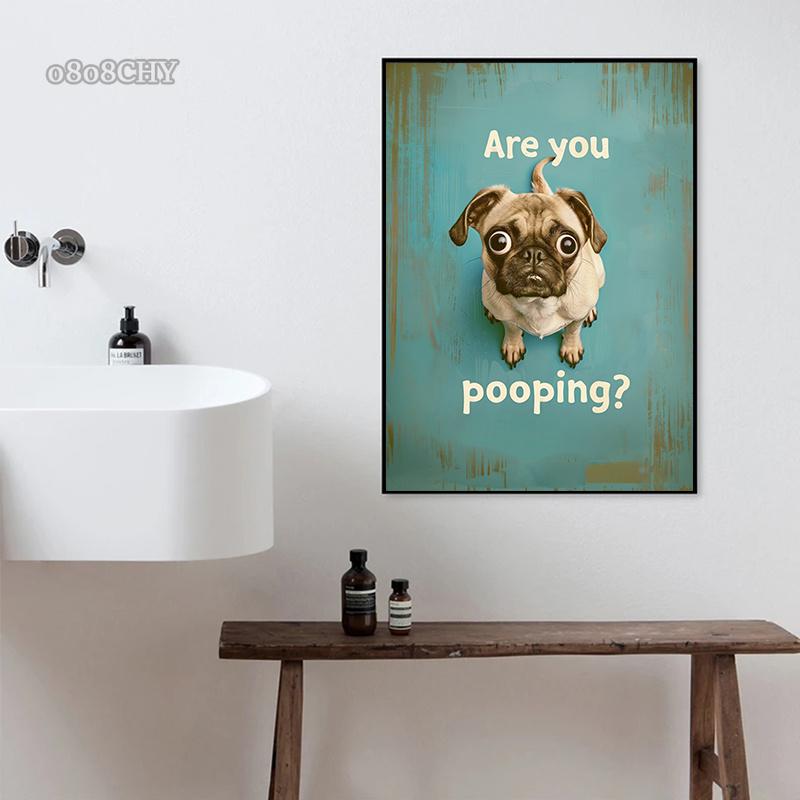 Posters Canvas Prints Art Retro Funny Bathroom Toilet Wall Decoration Painting Mural Cute Pug Are You Pooping Vintage