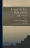 Книга Atlas Of The Philippine Islands