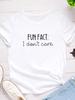 Fun Fact I Don't Care Letter Print Women T Shirt Short Sleeve O Neck Loose Women Tshirt Ladies Tee Shirt Tops Camisetas Mujer