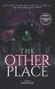 Книга The Other Place Trilogy : The Complete Dark Fantasy Horror Series