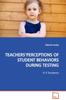 The Teachers'perceptions of Student Behaviors During Testing Book