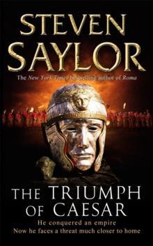 The Triumph of Caesar by Steven Saylor Paperback Book 9781845298999