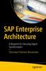 Книга SAP Enterprise Architecture : A Blueprint for Executing Digital Transformation