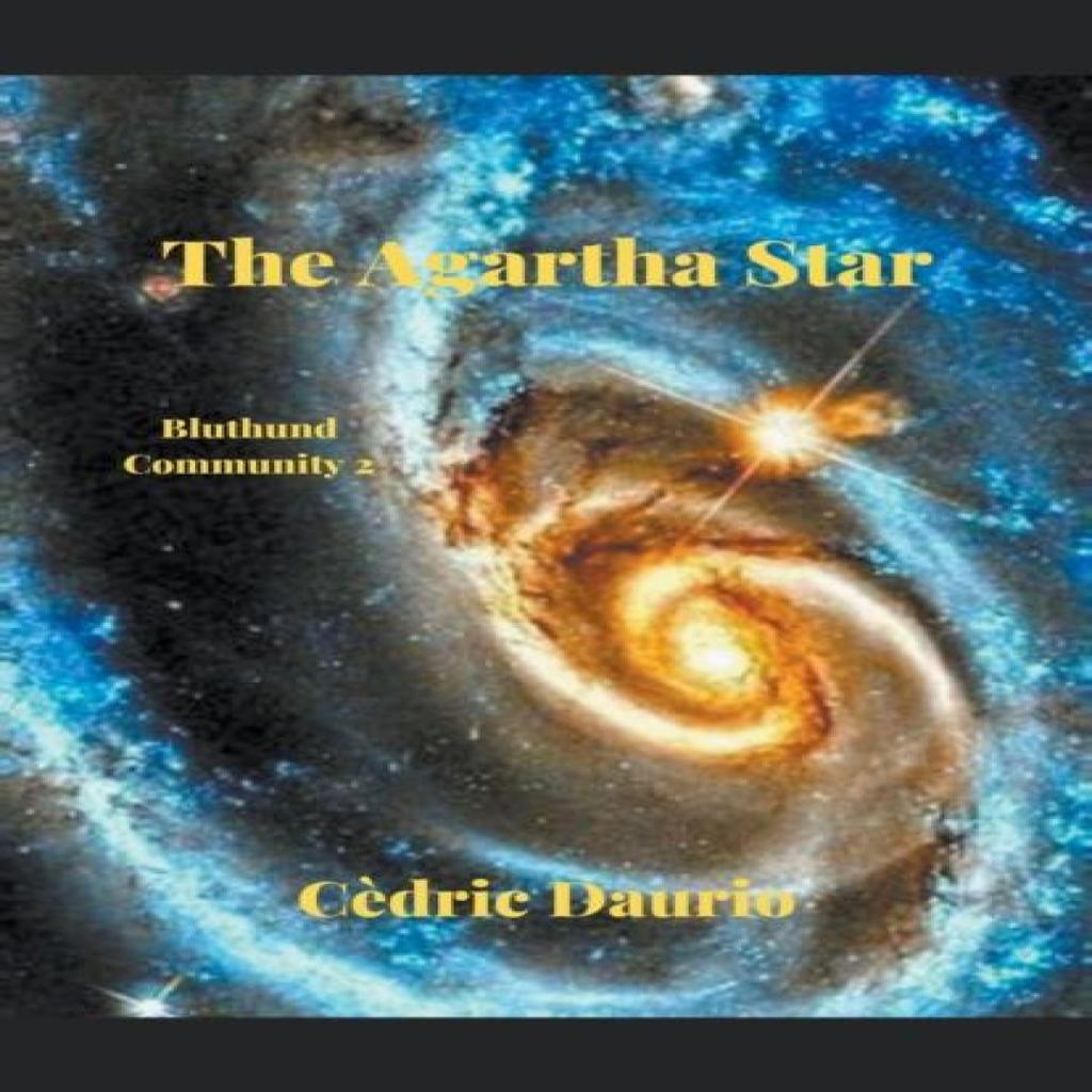 The Agartha Star Bluthund Community 2 by Cedric Daurio Paperback Book 9781393955580