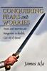 The Conquering Fears and Worries : How To Deal with Fears and Worries Book
