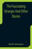 Книга The Fascinating Stranger And Other Stories