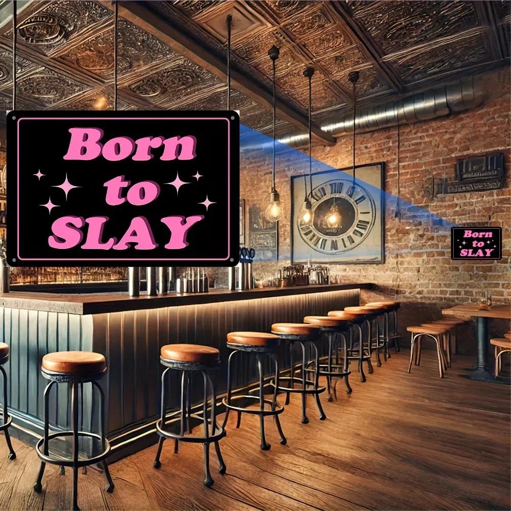 Born To Slay Funny Pink Aluminum Sign. Ideal for Cool Teen Girls' Aesthetic Room, Wall Art for Coquette Bedroom Wall Hanging