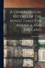 Книга A Genealogical Record of the Minot Family In America and England