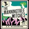 The Manningtree Witches by A. K. Blakemore Paperback Book 9781783786442