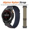 22mm 26mm QuickFit Sport Nylon Loop Strap For Garmin Fenix 7X 7 6X Pro 5Plus 5XPlus/Epix Pro Gen 2 51mm 47mm Bracelet Watch Alpine Band