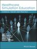 Книга Healthcare Simulation Education : Evidence, Theory and Practice