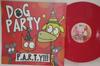 LP Пластинка DOG PARTY - Вечеринка!!! НИЧЕГО ПОЛОВИНА НИЧЕГО 2011 США Рок Б/У