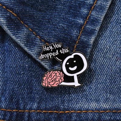Эй, ты уронил эту эмалированную булавку, мозг, смешные юмористические фразы, брошь, значок на лацкан, саркастический подарок для друзей