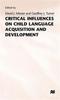 Книга Critical Influences On Child Language Acquisition and Development