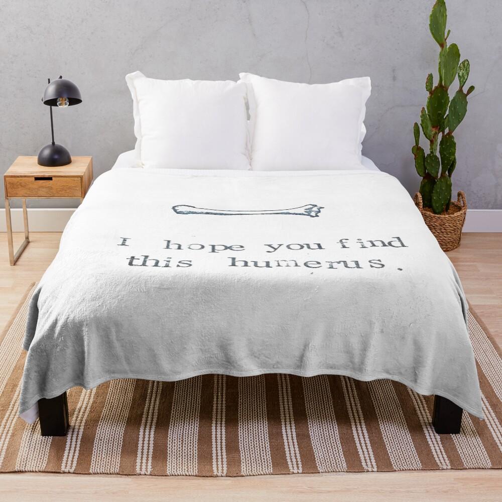 I Hope You Find This Humerus Throw Blanket