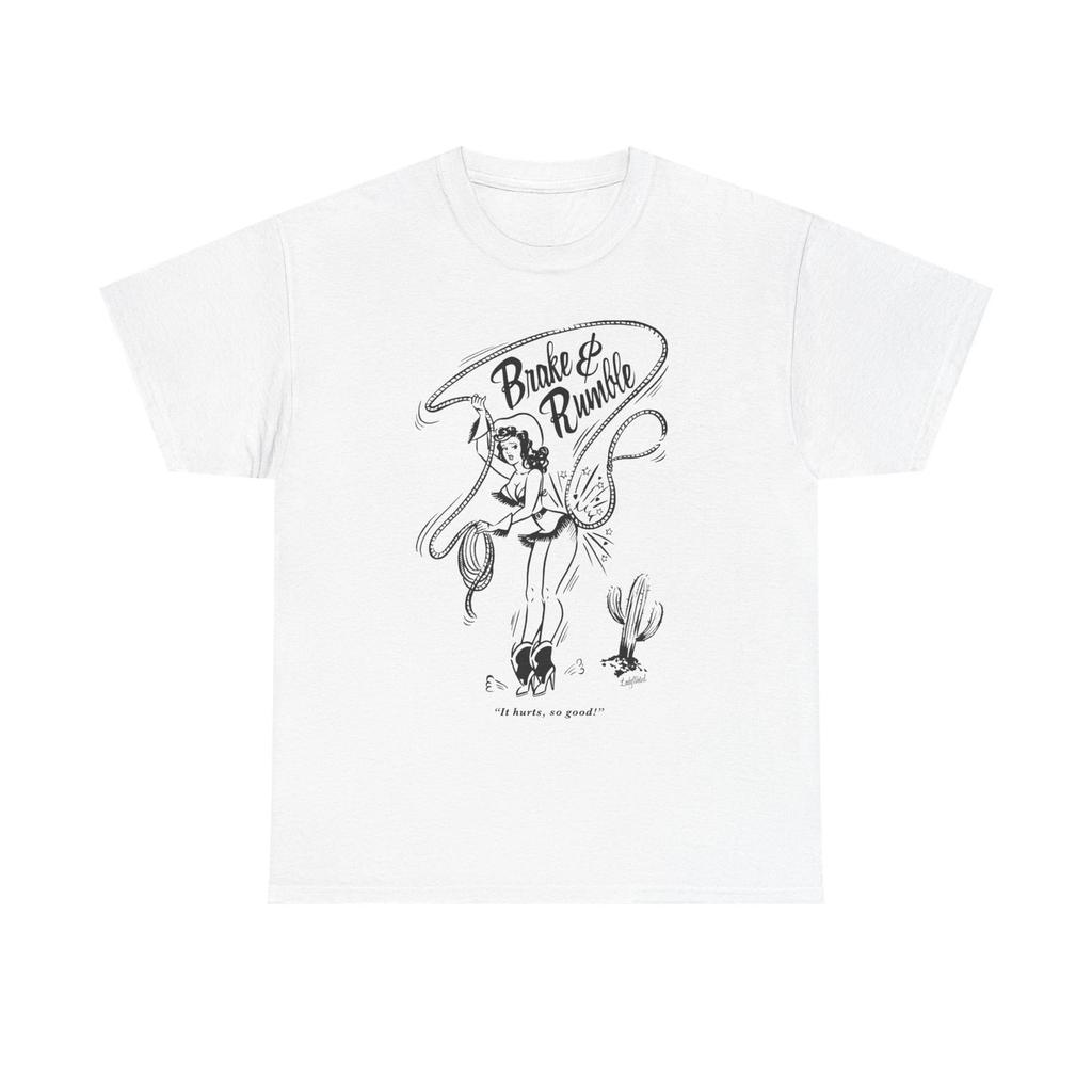 Brake And Rumble Cowgirl Graphic T Shirt Unisex Heavy Cotton Tee NEW Gift