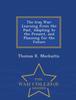 The The Iraq War : Learning from the Past, Adapting To the Present, and Planning for the Future - War College Series Book