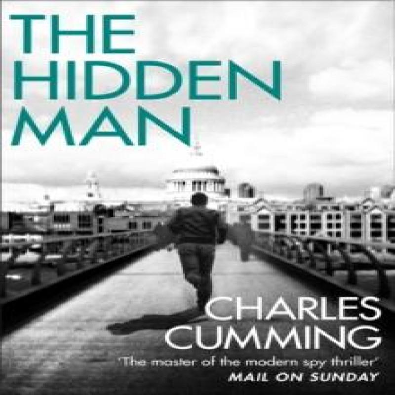 The Hidden Man by Charles Cumming Paperback Book 9780007487226
