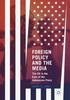 The Foreign Policy and the Media : The US In the Eyes of the Indonesian Press Book