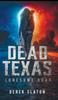 Книга Dead Texas Lonesome Road by Derek Slaton - Hardback