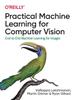 Книга Practical Machine Learning for Computer Vision : End-to-End Machine Learning for Images