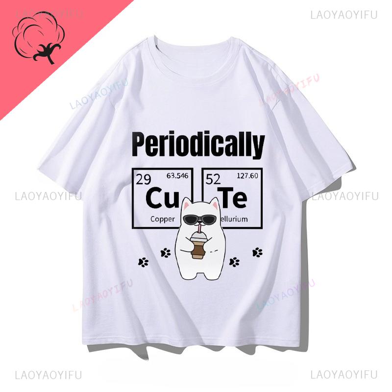 Chemical Eleunisext Periodic Table Cat Science Engineering Funny Unisex Unisex Pure Cotton Printed TShirt Couple Short Sleeve Clothes