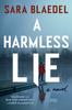 The A Harmless Lie : A Novel Book