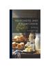 Книга Neufchatel and Cream Cheese : Farm Manufacture and Use